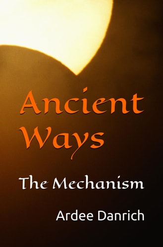 Ancient Ways The Mechanism