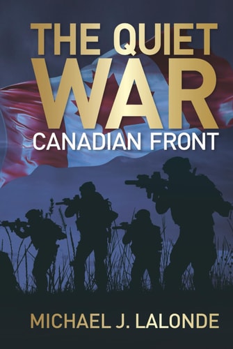 The Quiet War: Canadian Front