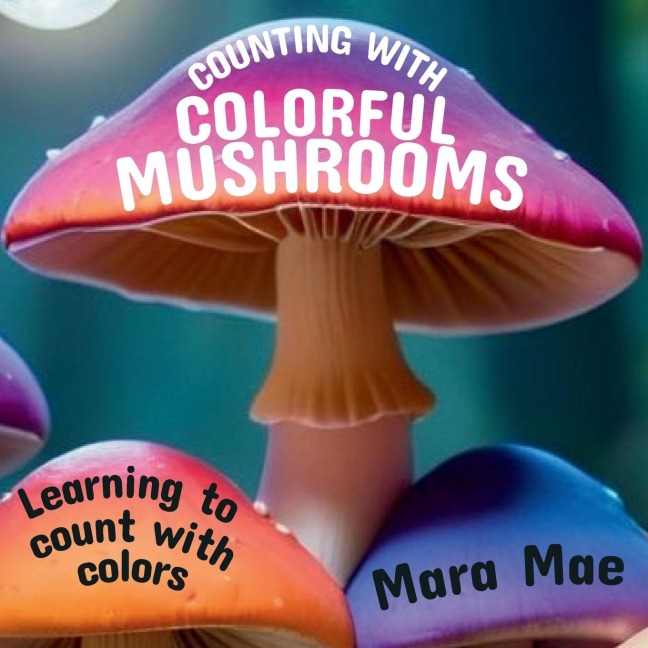 Counting With Colorful Mushrooms: Learning to count with colors