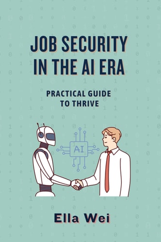Job Security in the AI Era Practical Guide to Thrive