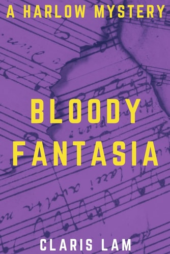 Bloody Fantasia A Harlow Mystery