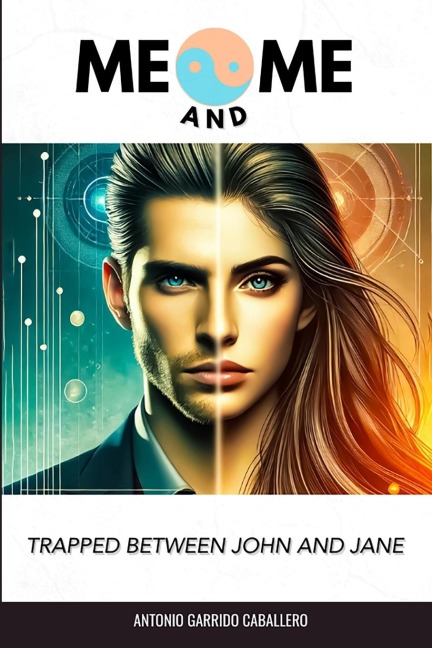 ME AND ME: Trapped between John and Jane