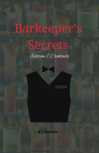 Barkeeper's Secrets Ed.1: Cocktails