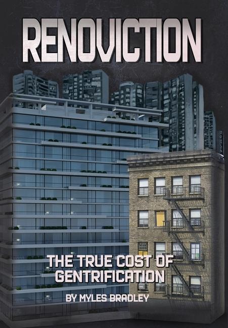 Renoviction: The True Cost of Gentrification