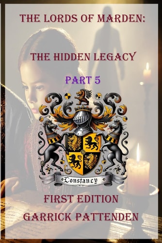 The Lords of Marden The Hidden Legacy - Part 5