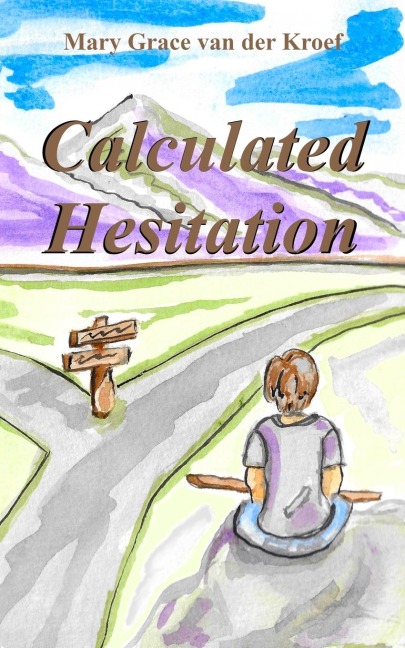 Calculated Hesitation