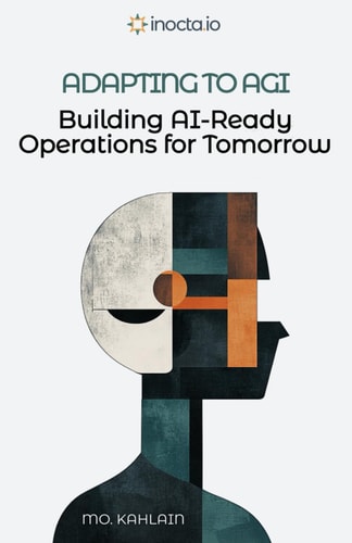 Adapting to AGI Building AI-Ready Operations for Tomorrow