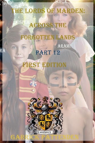 The Lords of Marden Across the Forgotten Lands - Part 12