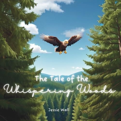 The Tale of the Whispering Woods An Environment for Everyone
