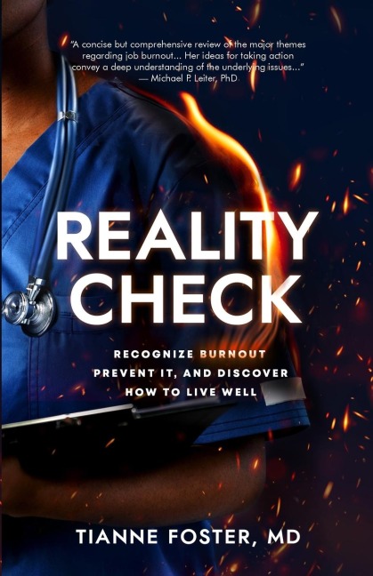 Reality Check: Recognize Burnout, Prevent it, and Discover How to Live Well