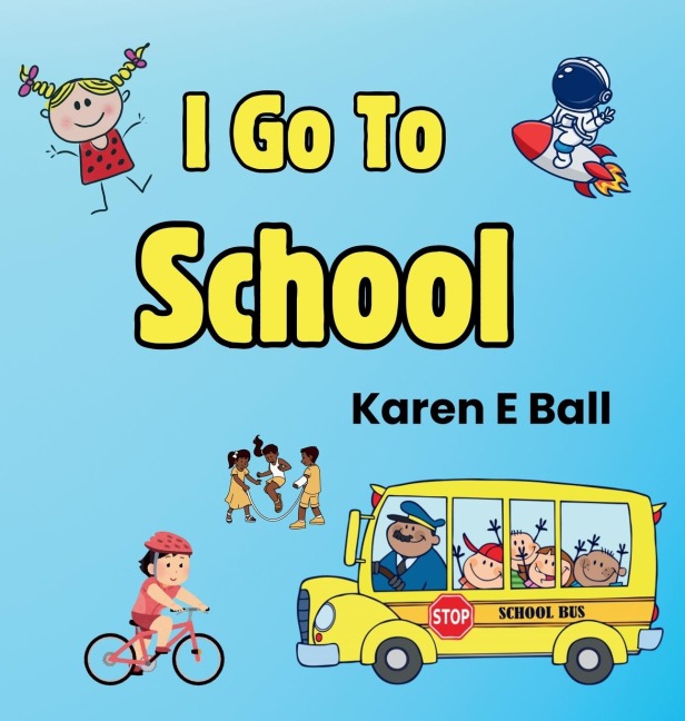 I GO TO SCHOOL
