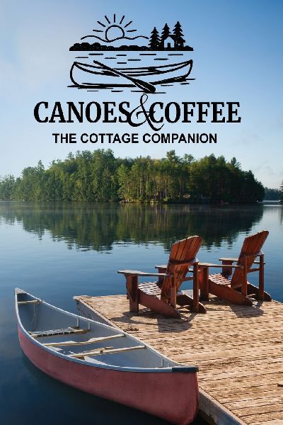 Canoes & Coffee: Tales and Pastimes for Lazy Lake Days