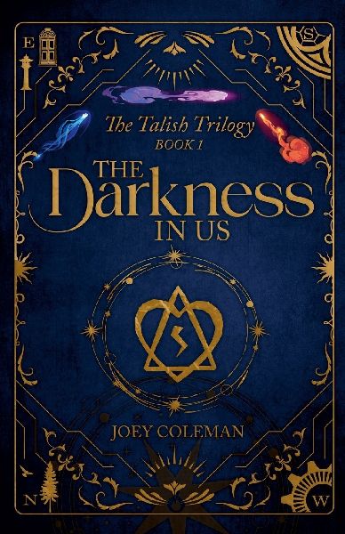 The Darkness in Us: The Talish Trilogy Book 1