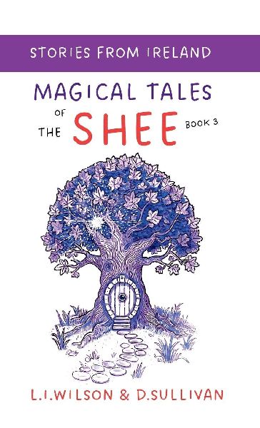 Magical Tales of the Shee, Book 3: The Book of Dara