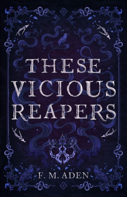 These Vicious Reapers
