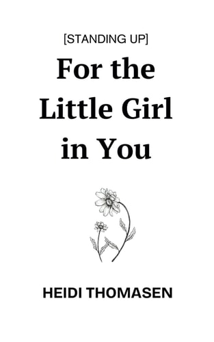 Standing Up For the Little Girl in You