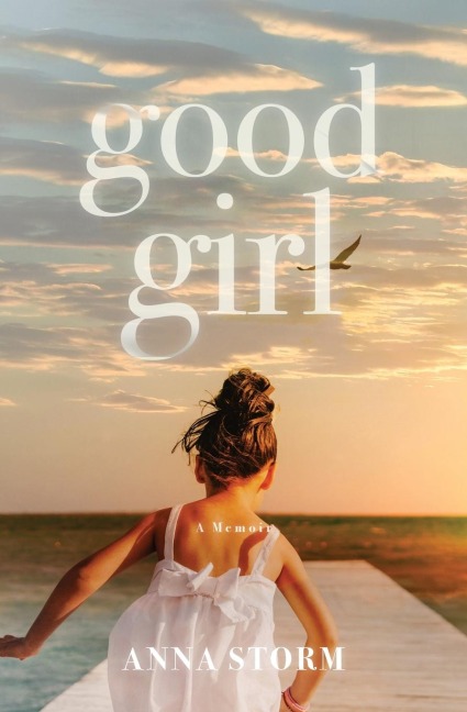 Good Girl: A Memoir