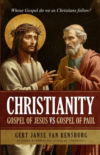 Christianity Gospel of Jesus Vs Gospel of Paul Whose Gospel Do We as Christians Follow?