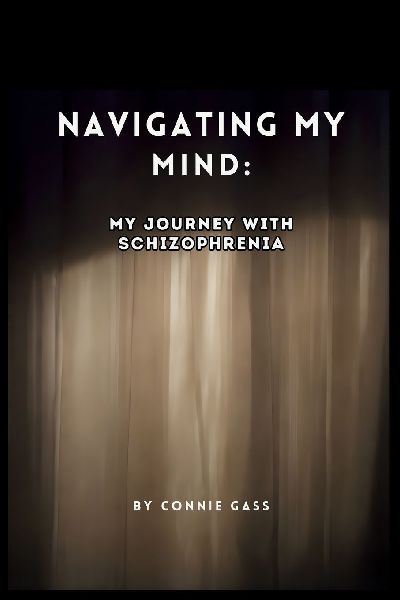 Navigating My Mind: My Journey with Schizophrenia