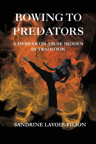 Bowing To Predators: A Memoir On Abuse Hidden In Tradition