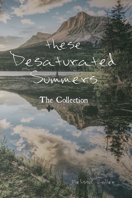 these Desaturated Summers