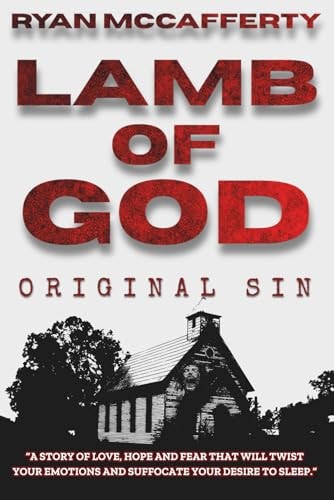 Lamb Of God - Original Sin A Zombie Apocalypse Novel
