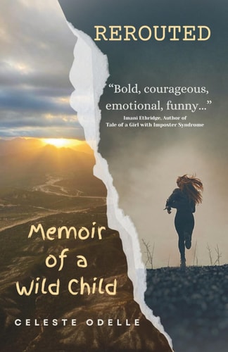 Rerouted Memoir of a Wild Child