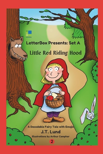 Little Red Riding Hood A Decodable Fairy Tale