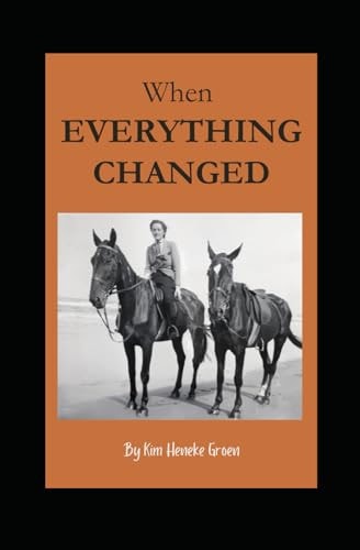When Everything Changed
