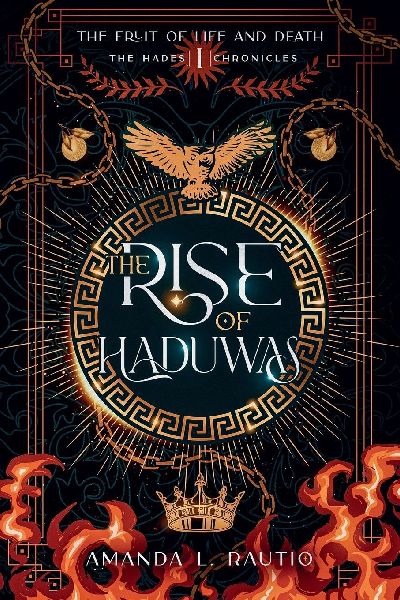 The Rise of Haduwas: A Fruit of Life & Death Novel