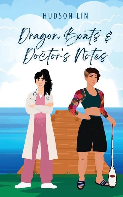 Dragon Boats & Doctors Notes