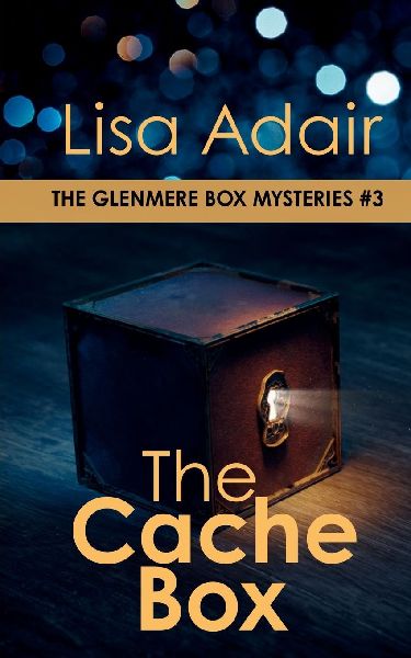 The Cache Box: The Glenmere Box Mysteries, Book 3