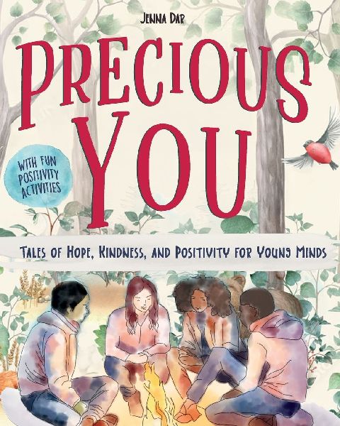 Precious YOU: Tales of Hope, Kindness and Positivity for Young Minds