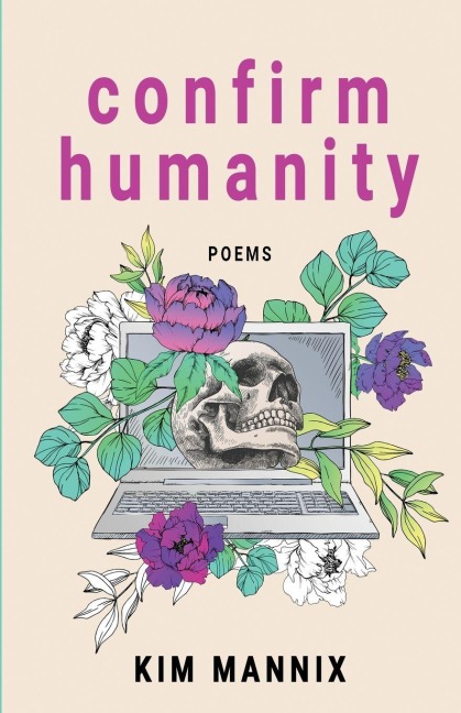 Confirm Humanity: Poems