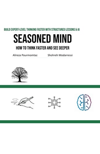 Seasoned Mind Build Expert-Level Thinking Faster with Structured Lessons & AI