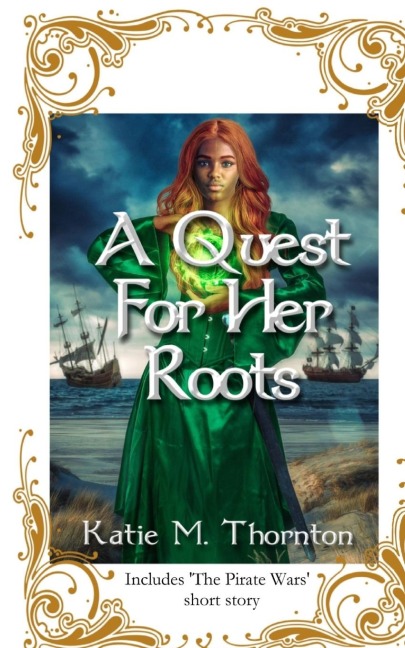 A Quest for Her Roots: Book One