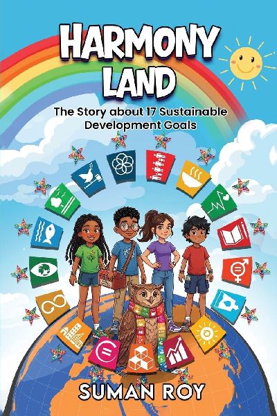 Harmony Land: The Story about 17 Sustainable Development Goals