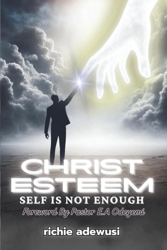 Christ Esteem Self Is Not Enough