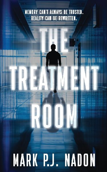 The Treatment Room: A Psychological Tech Thriller