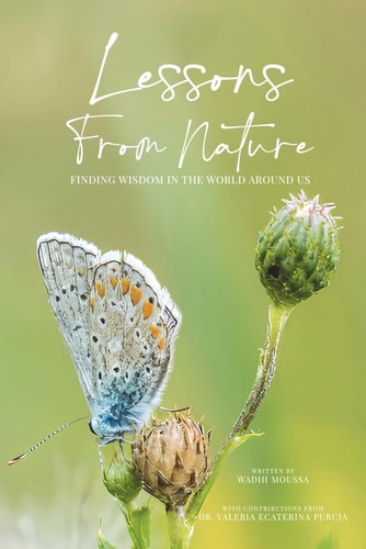 Lessons From Nature: Finding Wisdom in the World Around Us