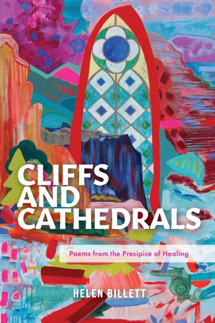 Cliffs and Cathedrals: Poems from the Precipice of Healing