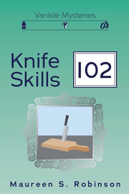 Knife Skills 102