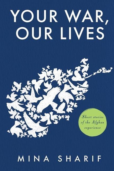 Your War, Our Lives