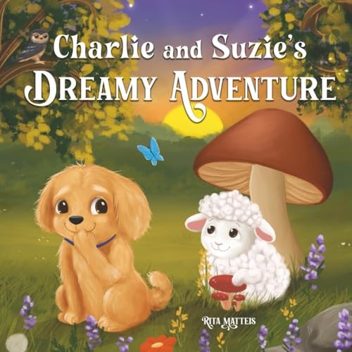 Charlie and Suzie's Dreamy Adventure