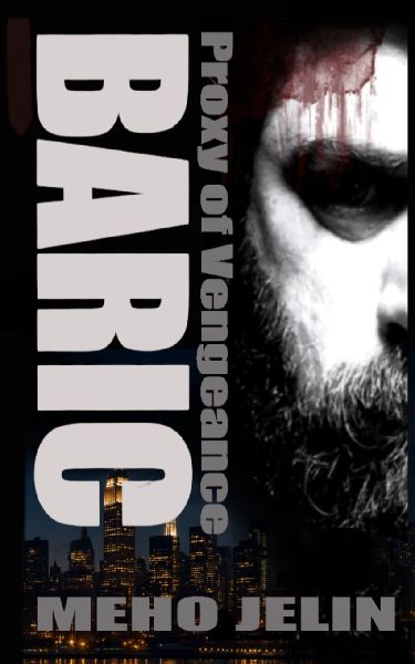Baric: Proxy of Vengeance