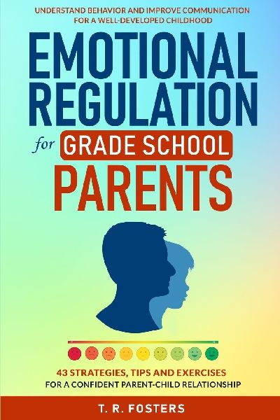 Emotional Regulation for Grade School Parents