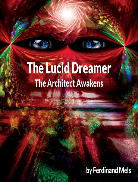 The Lucid dreamer: The Architect Awakens