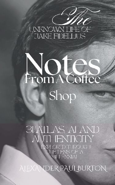 The Unknown Life of Jake Fidellius: 3I/ATLAS, AI and Authenticity Explored Through the Lens of A Millennial