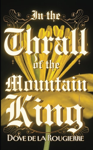 In the Thrall of the Mountain King