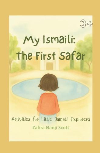 My Ismaili The First Safar (Pocket Edition): Activities for Little Jamati Explorers On the Go